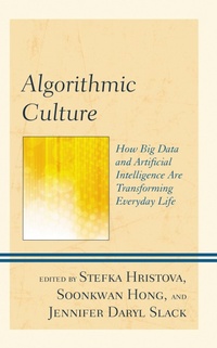 Enlarge image Cover: Algorithmic Culture - Lexington Books