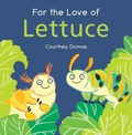 Cover: For the Love of Lettuce - Child's Play (International) Ltd