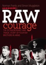 Cover: Raw Courage - Grub Street Publishing