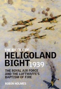 Cover: The Battle of Heligoland Bight 1939 - Grub Street Publishing