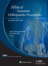 Abbildung von: Atlas of Essential Orthopaedic Procedures, Second Edition - Wolters Kluwer Health