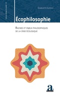 Cover: &Eacute;cophilosophie - Science, &eacute;thique et soci&eacute;t&eacute;