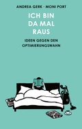 Cover: Ich bin da mal raus - Kein & Aber