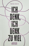 Cover: Ich denk, ich denk zu viel - Kein & Aber