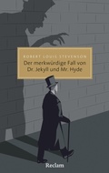 Cover: Der merkw&uuml;rdige Fall von Dr. Jekyll und Mr. Hyde - Reclam