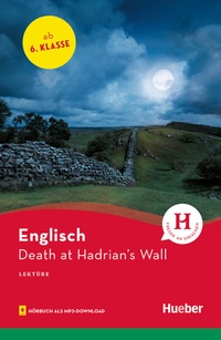 Abbildung von: Death at Hadrian's Wall - Hueber Verlag
