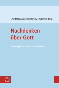 Abbildung von: Nachdenken über Gott - Evangelische Verlagsanstalt