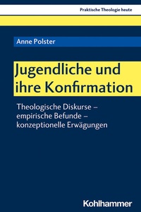 Abbildung von: Jugendliche und ihre Konfirmation - Kohlhammer