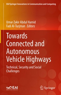 Enlarge image Cover: Towards Connected and Autonomous Vehicle Highways - Springer