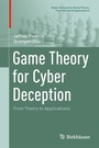Cover: Game Theory for Cyber Deception - Birkh&auml;user