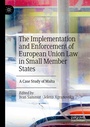 Cover: The Implementation and Enforcement of European Union Law in Small Member States - Palgrave Macmillan