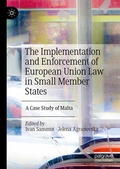 Cover: The Implementation and Enforcement of European Union Law in Small Member States - Palgrave Macmillan