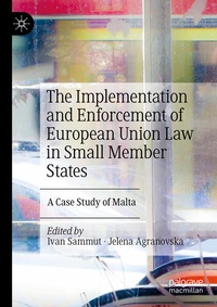 Enlarge image Cover: The Implementation and Enforcement of European Union Law in Small Member States - Palgrave Macmillan