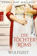 Cover: Die T&ouml;chter Roms: Wolfszeit - Rowohlt Taschenbuch