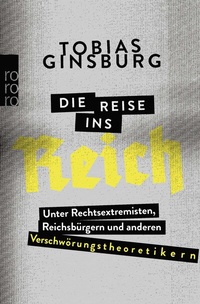 Abbildung von: Die Reise ins Reich - Rowohlt Taschenbuch