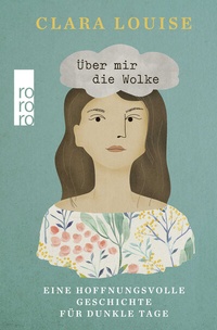 Abbildung von: Über mir die Wolke - Rowohlt Taschenbuch