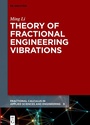 Cover: Theory of Fractional Engineering Vibrations - De Gruyter