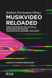 Enlarge image Cover: Musikvideo reloaded - düsseldorf university press