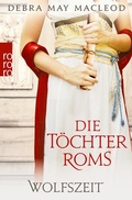 Cover: Die T&ouml;chter Roms: Wolfszeit - Rowohlt
