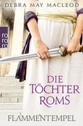 Cover: Die T&ouml;chter Roms: Flammentempel - Rowohlt
