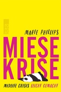 Cover: Miese Krise. Midlife Crisis leicht gemacht - Rowohlt