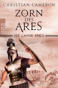 Abbildung von: Der Lange Krieg: Zorn des Ares - Rowohlt