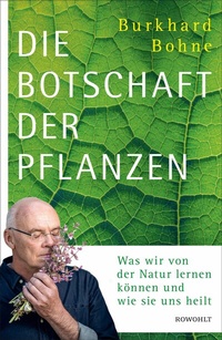 Abbildung von: Die Botschaft der Pflanzen - Rowohlt