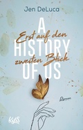 Cover: A History of Us - Erst auf den zweiten Blick - Rowohlt