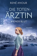 Cover: Die Toten&auml;rztin: Wiener Blut - Rowohlt