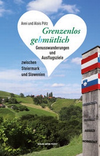 Abbildung von: Grenzenlos gehmütlich - Verlag Anton Pustet Salzburg