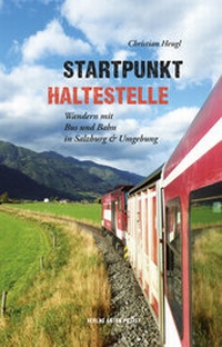 Abbildung von: Startpunkt Haltestelle - Verlag Anton Pustet Salzburg
