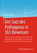 Cover: Der Satz des Pythagoras in 365 Beweisen - Springer Spektrum
