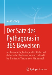 Abbildung von: Der Satz des Pythagoras in 365 Beweisen - Springer Spektrum