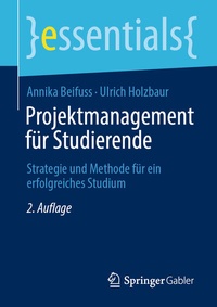 Abbildung von: Projektmanagement für Studierende - Springer Gabler