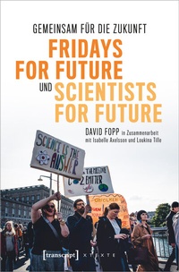 Abbildung von: Gemeinsam für die Zukunft - Fridays For Future und Scientists For Future - transcript