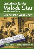Cover: Harmonica Songbooks / Liederbuch f&uuml;r die Melody Star Mundharmonika - 50 deutsche Volkslieder - epubli