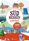 Cover: Freizeitf&uuml;hrer S&uuml;dhessen - 1000 Freizeittipps - Wartberg