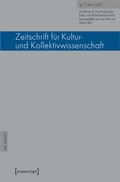 Cover: Zeitschrift f&uuml;r Kultur- und Kollektivwissenschaft - transcript