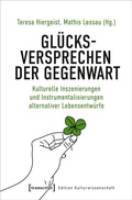 Cover: Gl&uuml;cksversprechen der Gegenwart - transcript