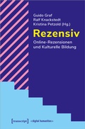 Cover: Rezensiv - Online-Rezensionen und Kulturelle Bildung - transcript
