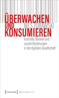 Cover: &Uuml;berwachen und konsumieren - transcript