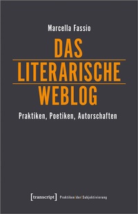 Abbildung von: Das literarische Weblog - transcript