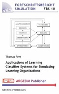 Cover: Applications of Learning Classifier Systems for Simulating Learning Organizations - ARGESIM