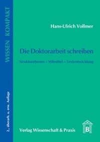 Abbildung von: Die Doktorarbeit schreiben. - Verlag Wissenschaft & Praxis