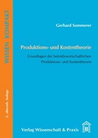 Abbildung von: Produktions- und Kostentheorie. - Verlag Wissenschaft & Praxis