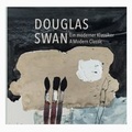 Cover: Douglas Swan - Museum August Macke Haus