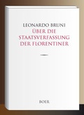 Cover: &Uuml;ber die Staatsverfassung der Florentiner - Boer Verlag