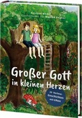 Cover: Gro&szlig;er Gott in kleinen Herzen - Betanien