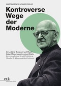 Cover: Kontroverse Wege der Moderne - edition text + kritik