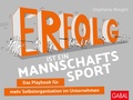 Cover: Erfolg ist ein Mannschaftssport - GABAL